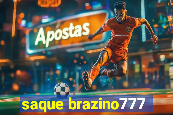 saque brazino777